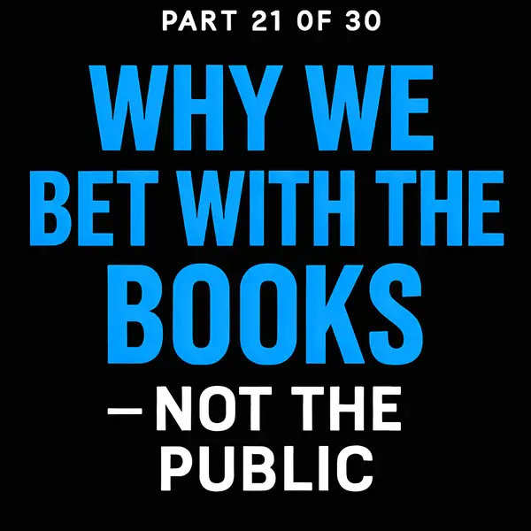 Why We Bet With the Books — Not the Public